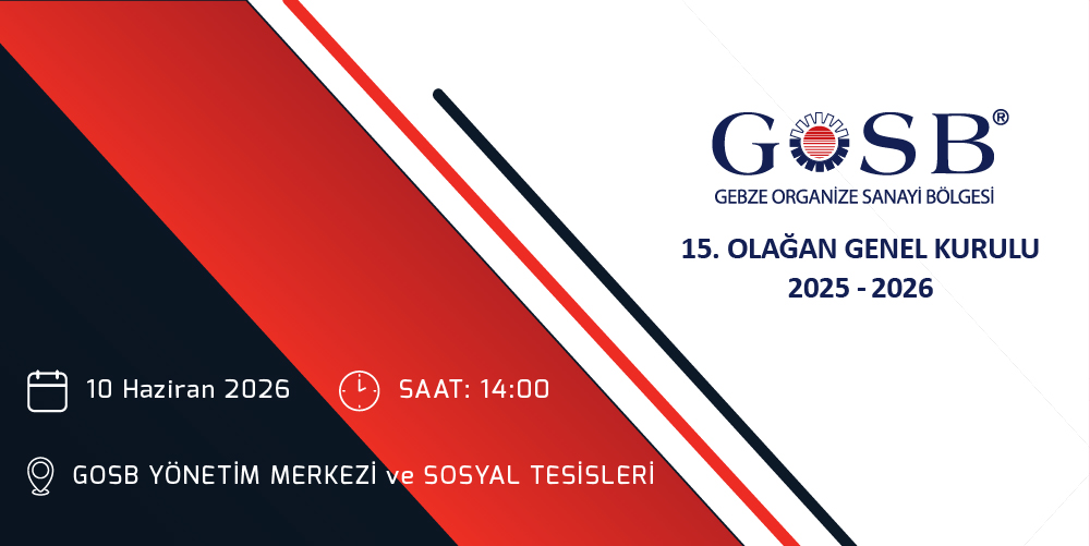GOSB 15. OLAĞAN GENEL KURUL TOPLANTISI